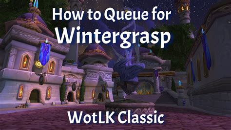 How to get to Wintergrasp in WoW Classic WotLK .